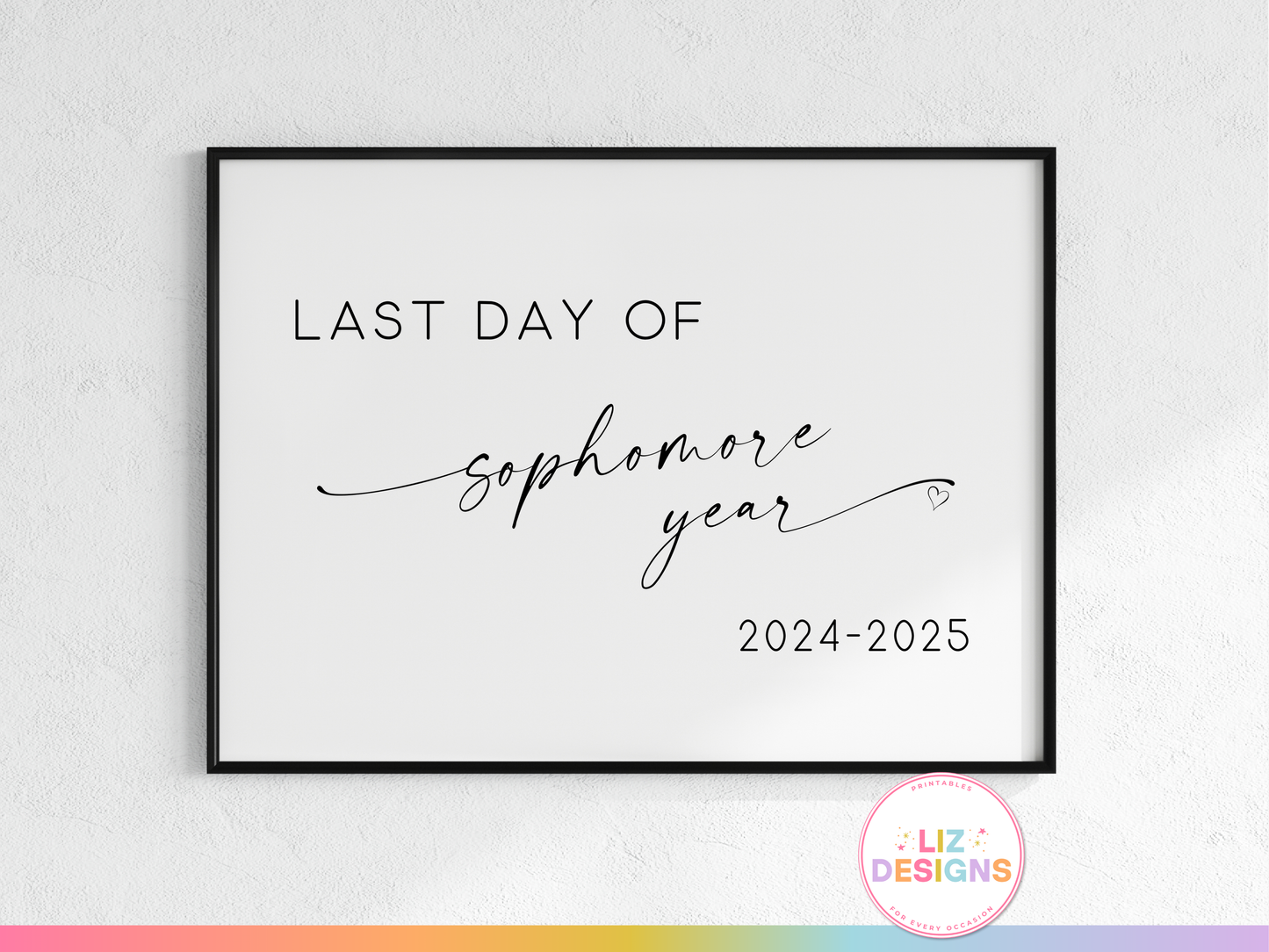 Last Day of Sophomore Year Sign