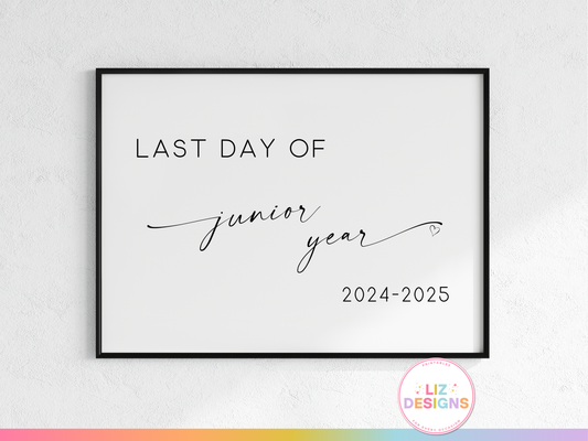 Last Day of Junior Year Sign