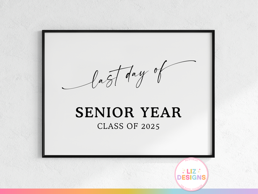 Last Day of Senior Year Sign