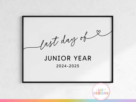 Last Day of Junior Year Sign