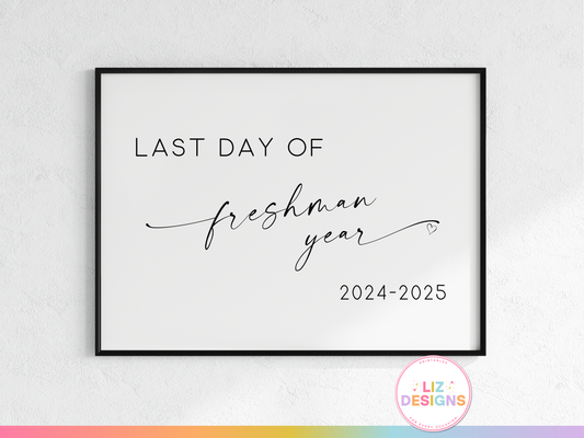 Last Day of Freshman Year Sign
