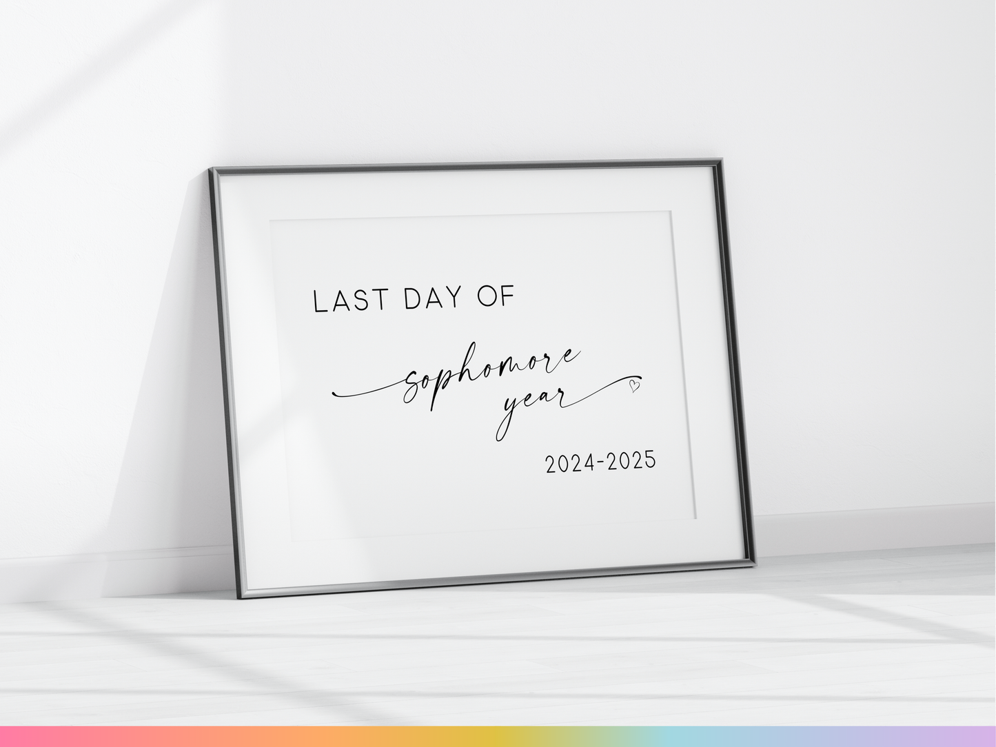 Last Day of Sophomore Year Sign