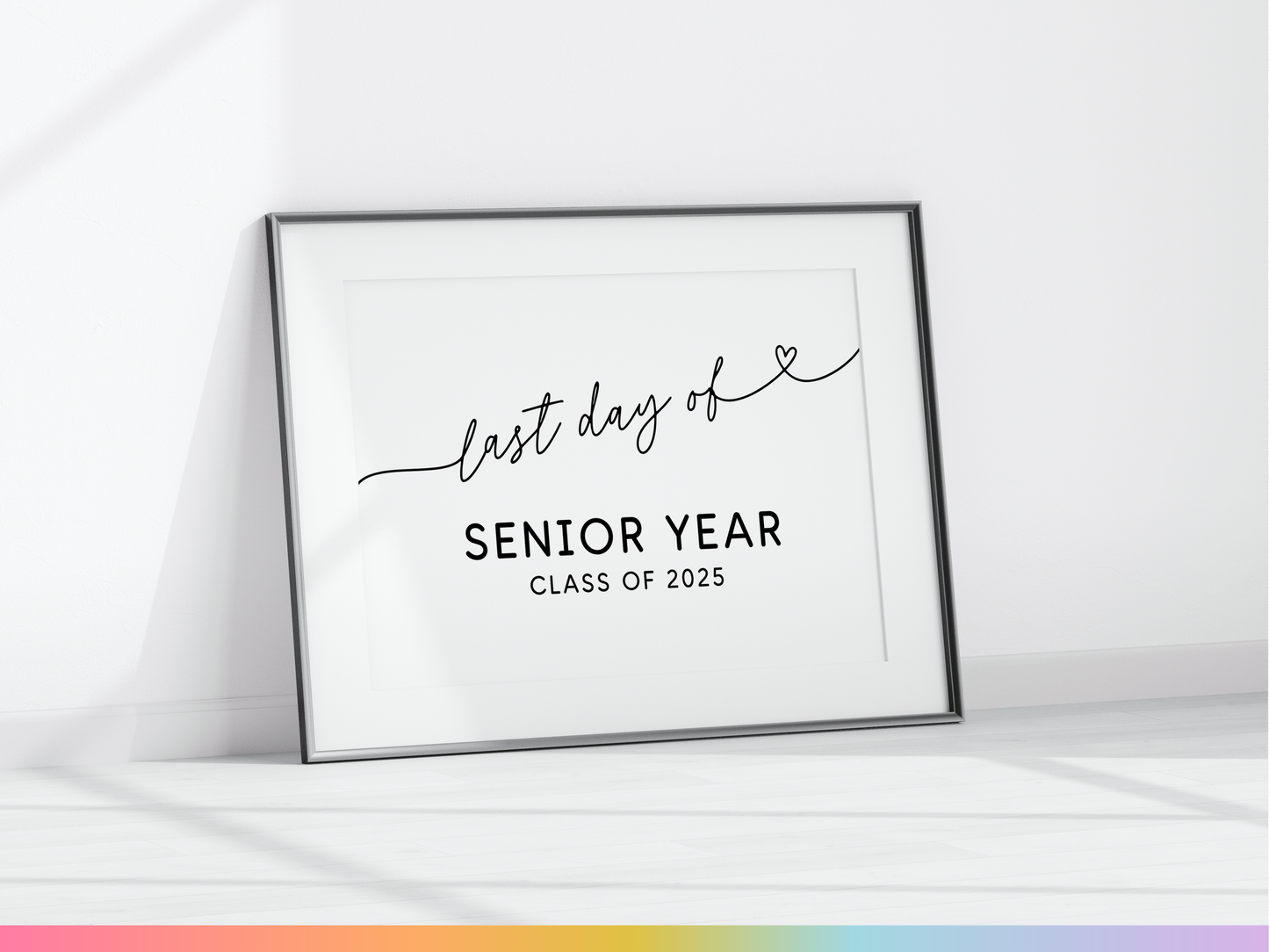 Last Day of Senior Year Sign