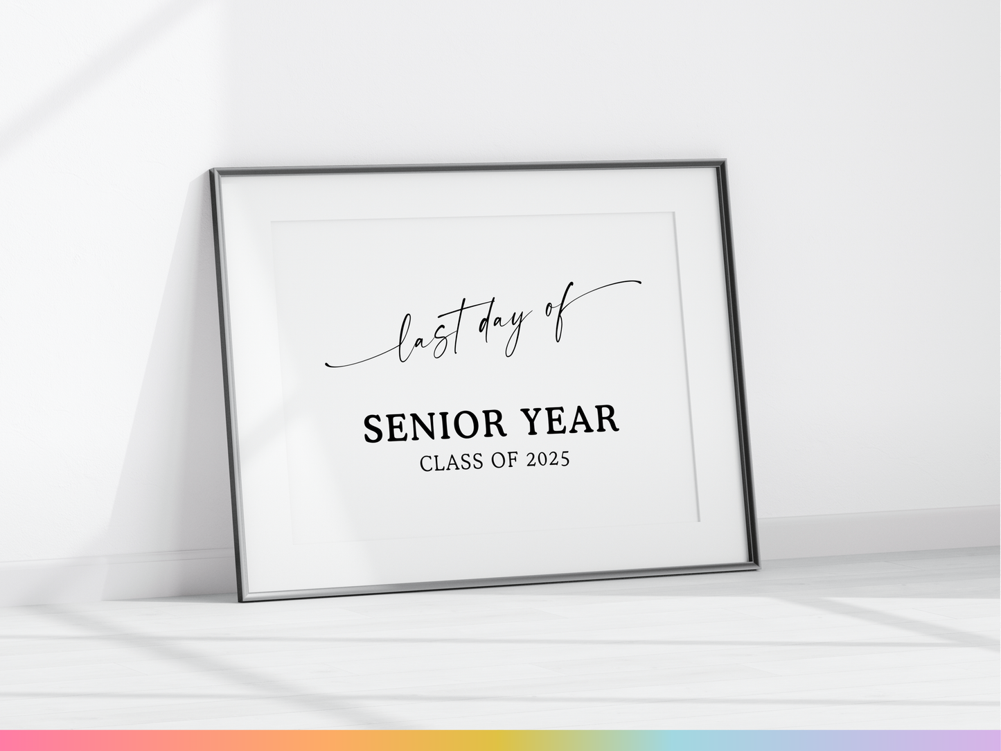 Last Day of Senior Year Sign