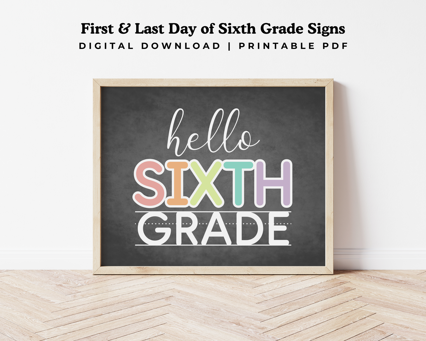 First & Last Day of 6th Grade Signs