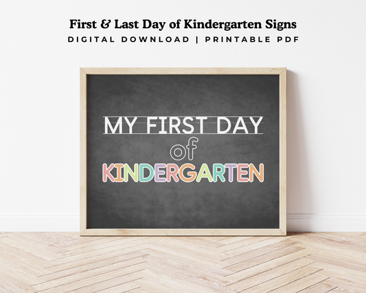 First & Last Day of Kindergarten Signs