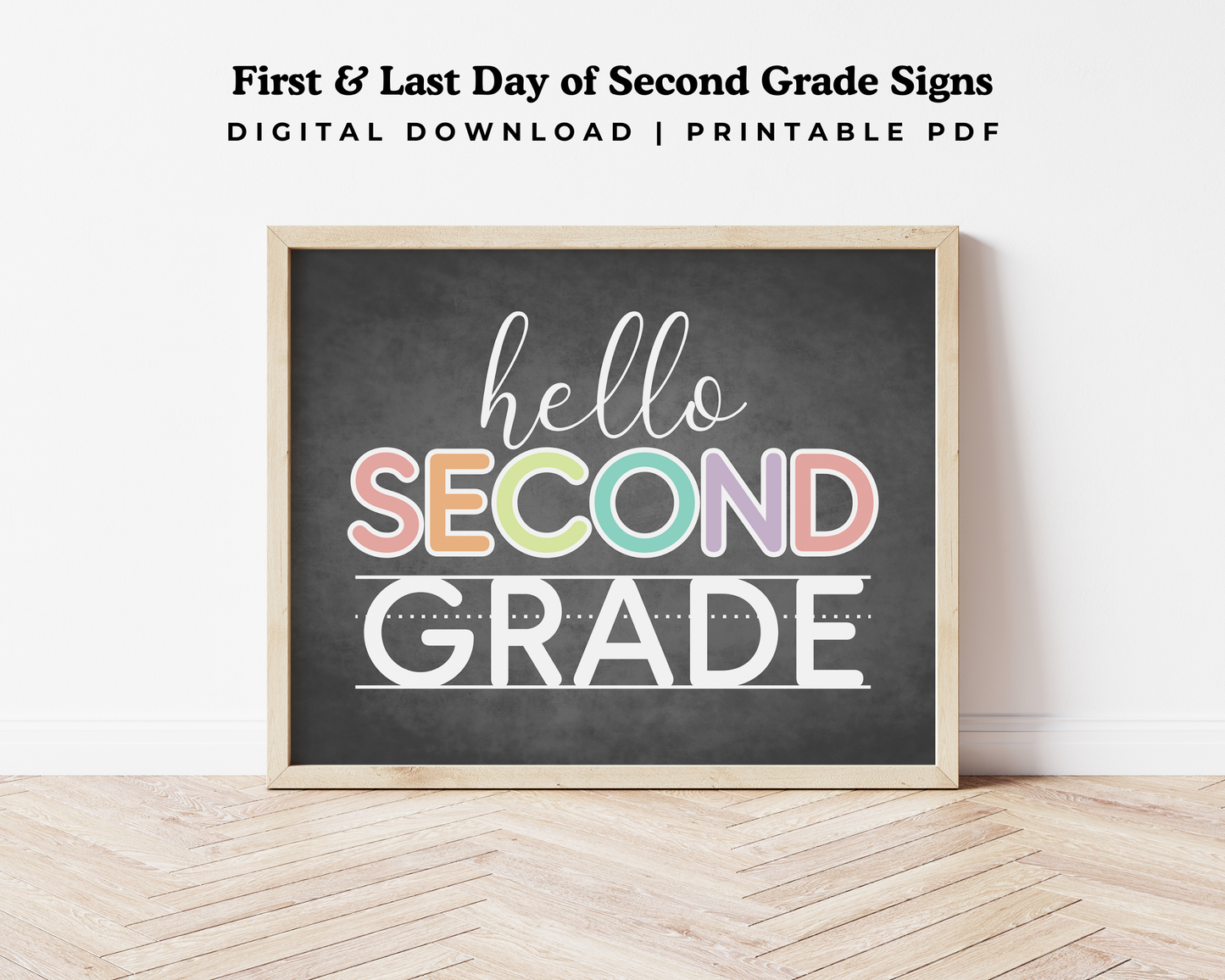 First & Last Day of 2nd Grade Signs