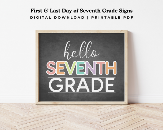 First & Last Day of 7th Grade Signs