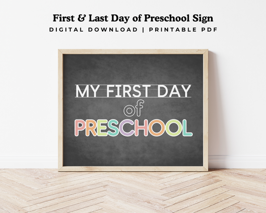 First & Last Day of Preschool Signs