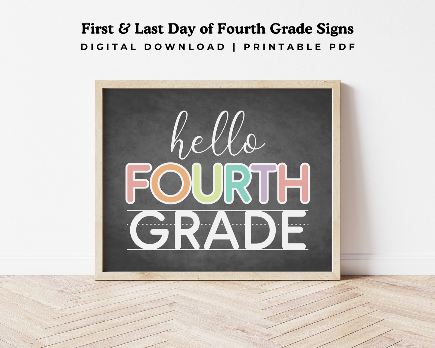 First & Last Day of 4th Grade Signs