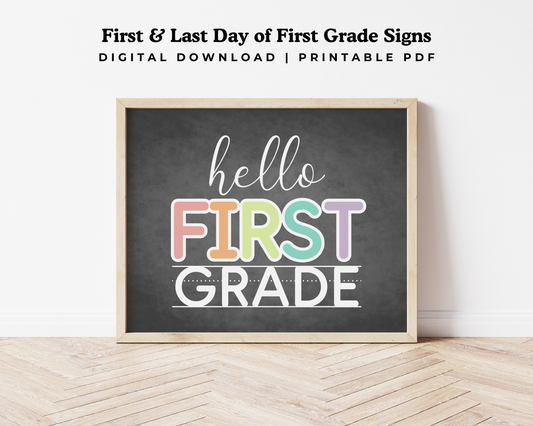 First & Last Day of 1st Grade Signs