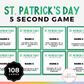 St. Patrick's Day 5 Second Game