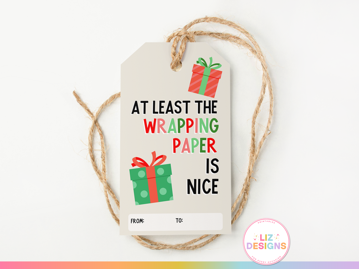 "At Least the Wrapping Paper is Nice" Gift Tag