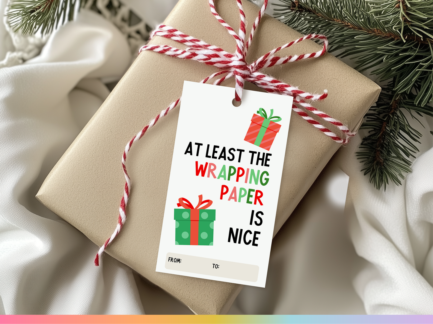 "At Least the Wrapping Paper is Nice" Gift Tag