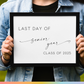 Last Day of Senior Year Sign